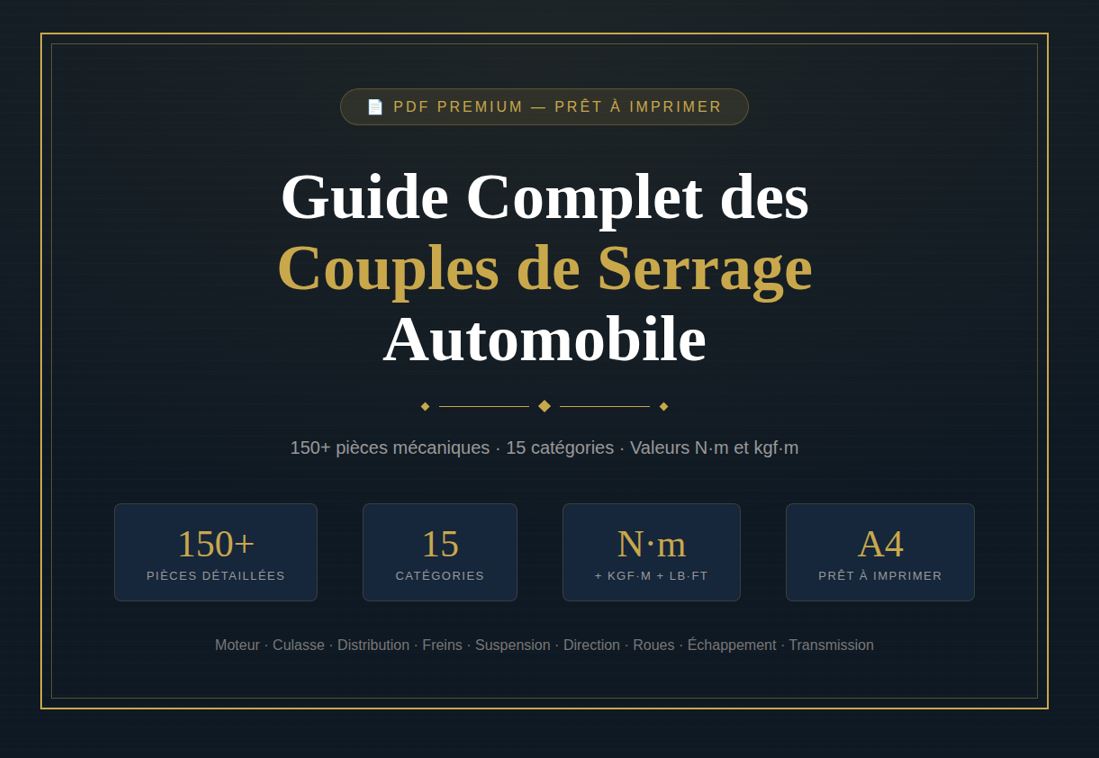 Guide PDF Couples de Serrage Automobile | 150+ Pièces Mécaniques | Freins Culasse Roues Moteur | Mécanique Auto